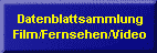 Datenblattsammlung Film/Fernsehen/Video