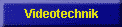 Videotechnik